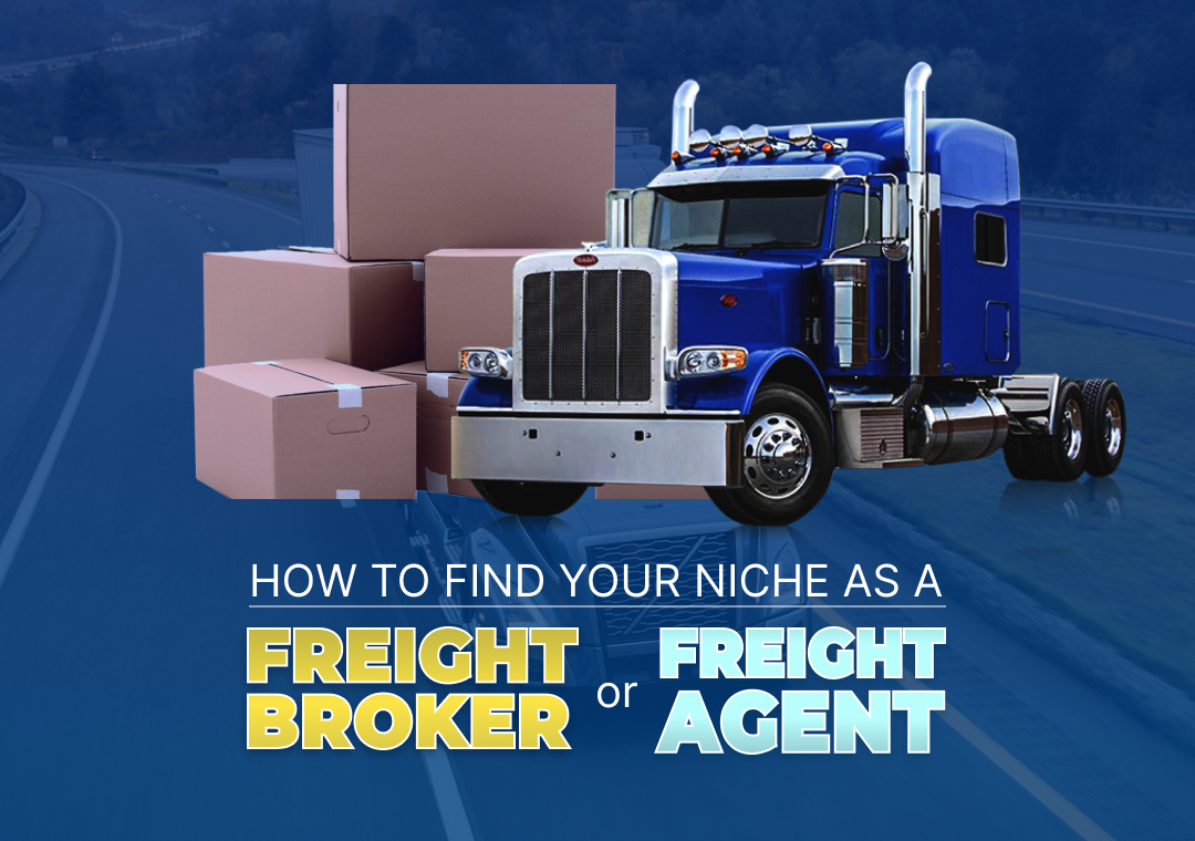 Freight Broker Training Online How To Find Your Niche As A Freight Broker Or Agent 7400