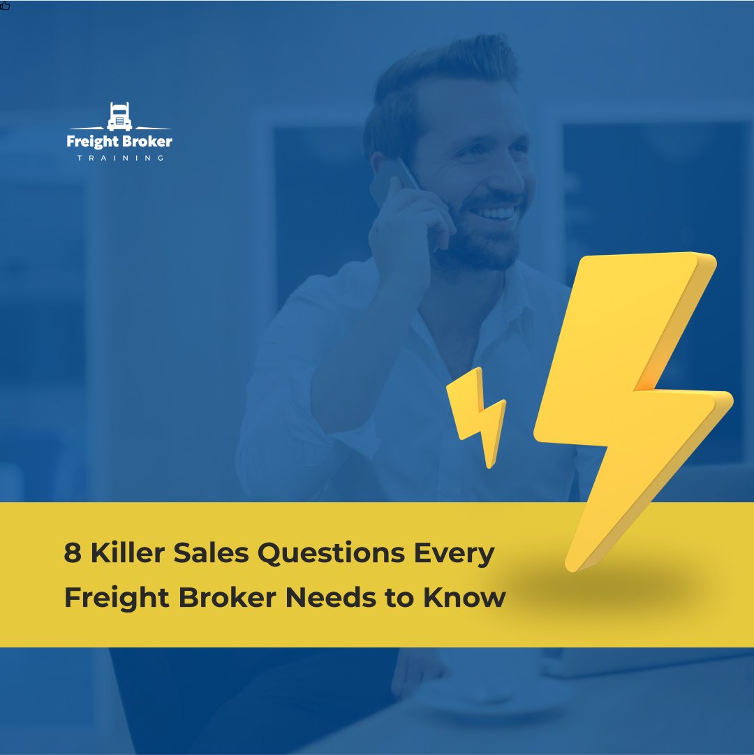 Sales Techniques – Eight Advanced Questions A Freight Broker Should Ask
